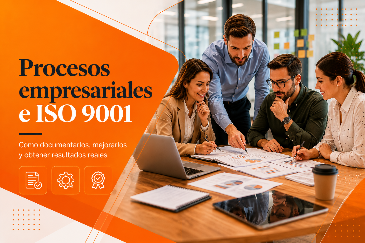 En este momento estás viendo ¿Tu empresa tiene procesos o depende de las personas? La ISO 9001 como solución